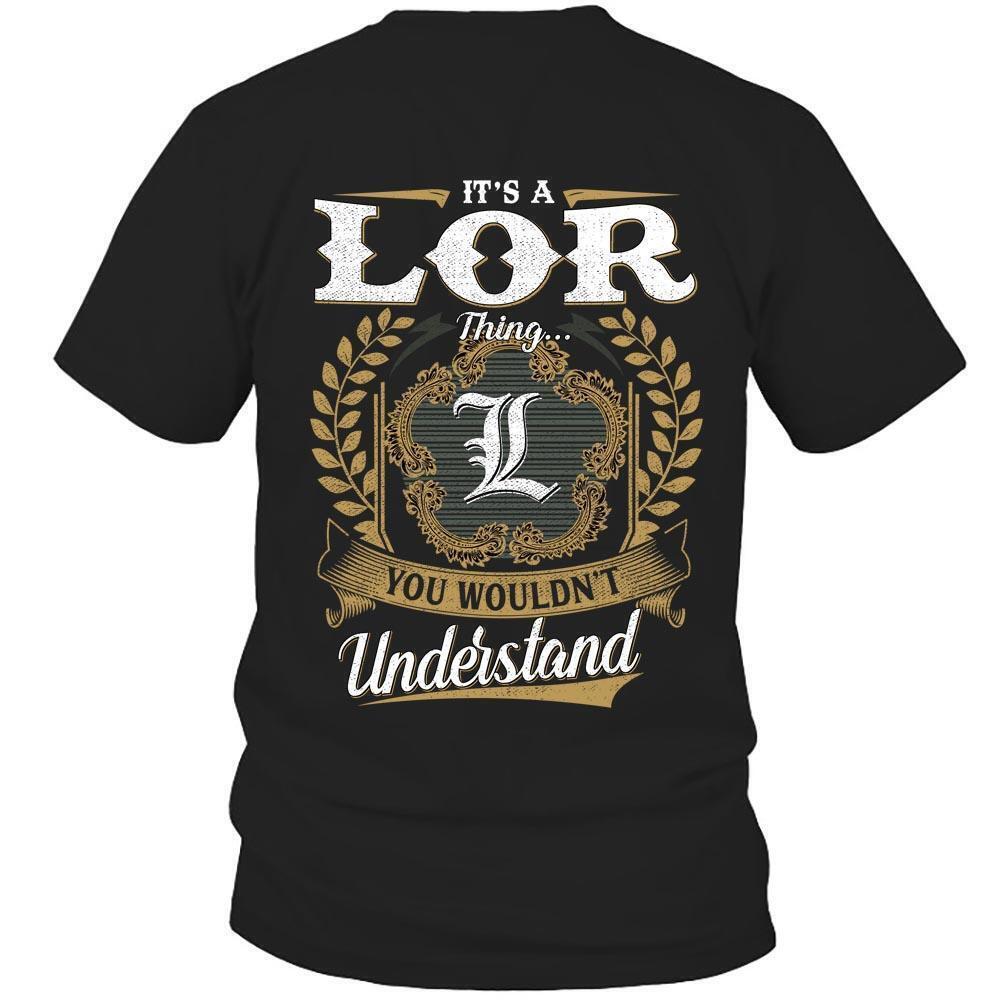 Its Lor Thing You Wouldnt Understand D91 T Shirt
